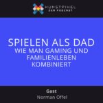 Spielen als Dad: Wie man Gaming und Familienleben kombiniert